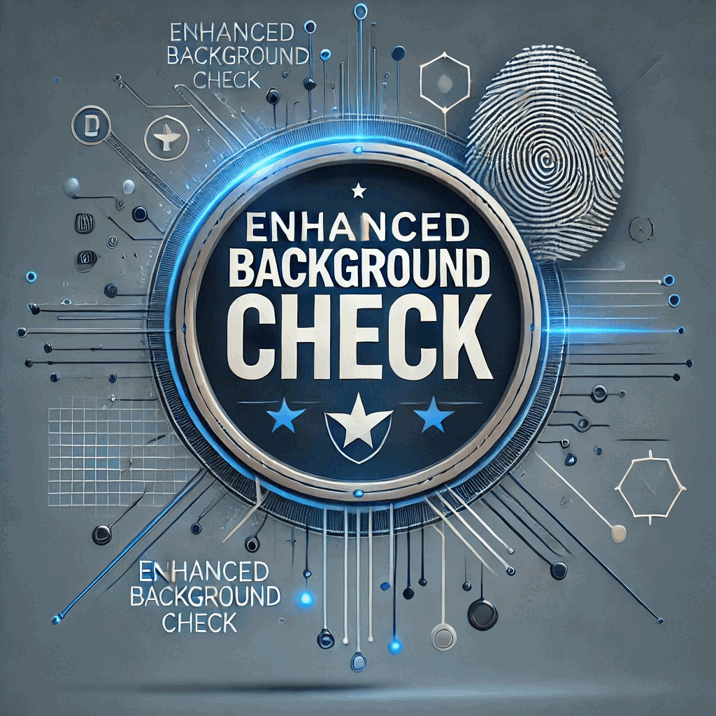 Enhanced Background Check 